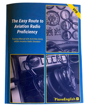 (Hard Copy) Training Manual with Activities Using ARSim Aviation Radio Simulator